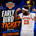 Knicks Finals Watch Party - Game 2 EARLY BIRD